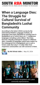 When a Language Dies: The Struggle for Cultural Survival of Bangladesh’s Lushai Community